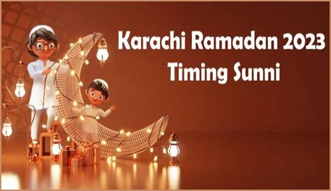 Karachi Ramadan 2023 Timing Sunni, Today Sehri & Iftar Time
